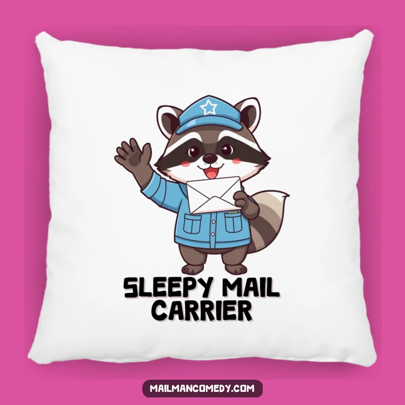 Funny Raccoon Mail Carrier Pillow - Cozy Enthusiastic Comfort Gift