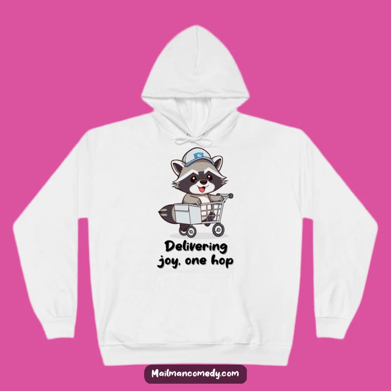 Funny Raccoon Mail Carrier Hoodie: Energetic Postal Pal Hopping, Cozy Funny Gift!